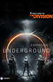 Tom Clancy's The Division. Underground.  [PC,  ]