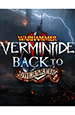 Warhammer: Vermintide 2. Back to Ubersreik.  [ ]