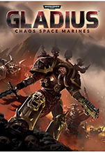 Warhammer 40,000: Gladius. Chaos Space Marines.  [PC,  ]