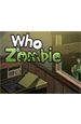 Who Is Zombie [PC,  ]