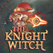 The Knight Witch [PC,  ]