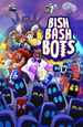 Bish Bash Bots [PC,  ]