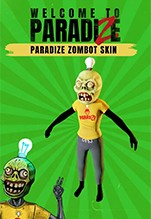 Welcome to ParadiZe: ParadiZe Zombot Skin.  [PC,  ]